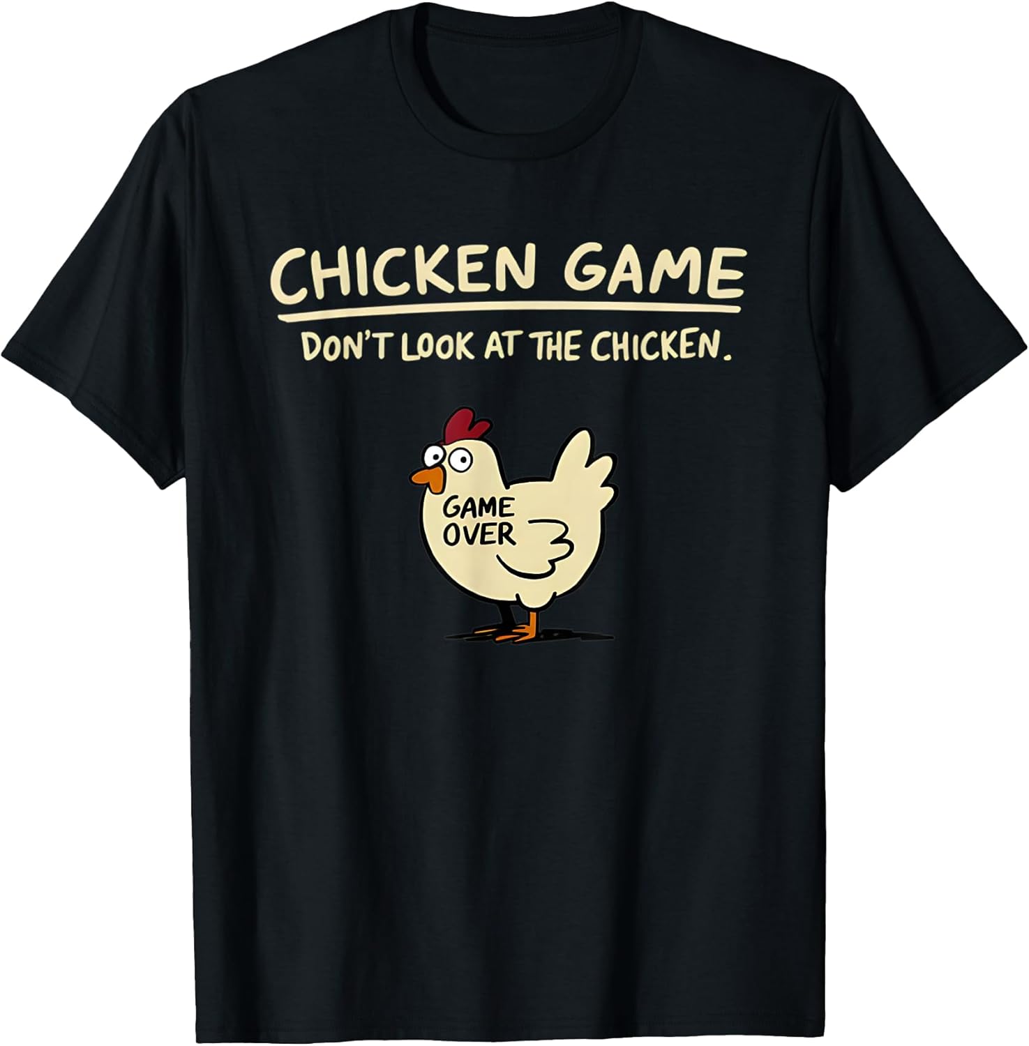 Chicken Game Don't Look At The Funny - Adult & Kids T-Shirts, Sweatshirts & Hoodies apparel design preview 1