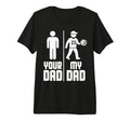 My Dad Your Dad Basketball Tri T-Shirt - Fun Novelty Design for Adults - T-Shirt, Sweatshirt, Hoodie