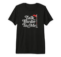 Talk Birdie To Me Funny Golfer T-Shirt - Casual Everyday Wear for Adults - T-Shirt, Sweatshirt, Hoodie