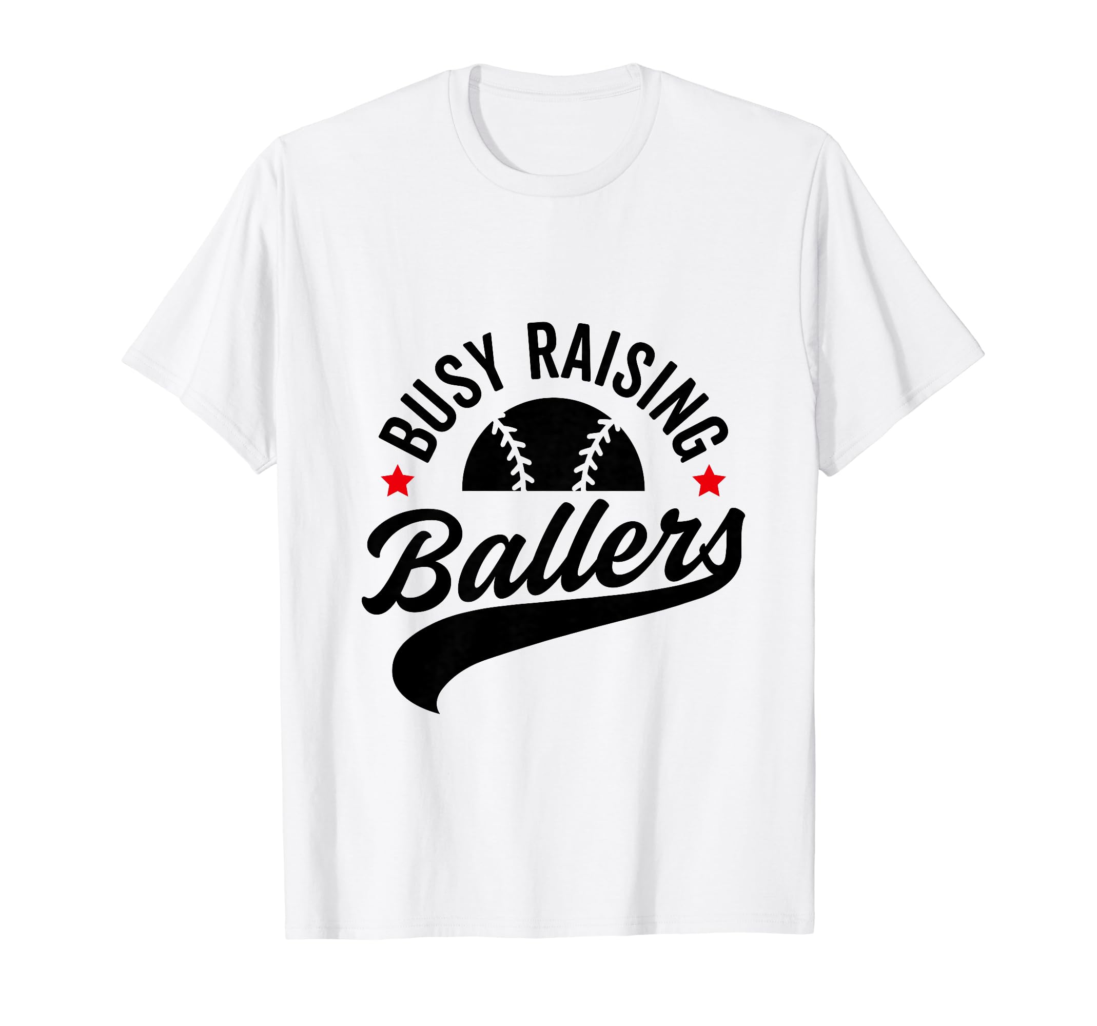 Busy Raising Ballers Baseball Cheer T-Shirt - Custom Art Print Men Women - T-Shirt, Sweatshirt, Hoodie