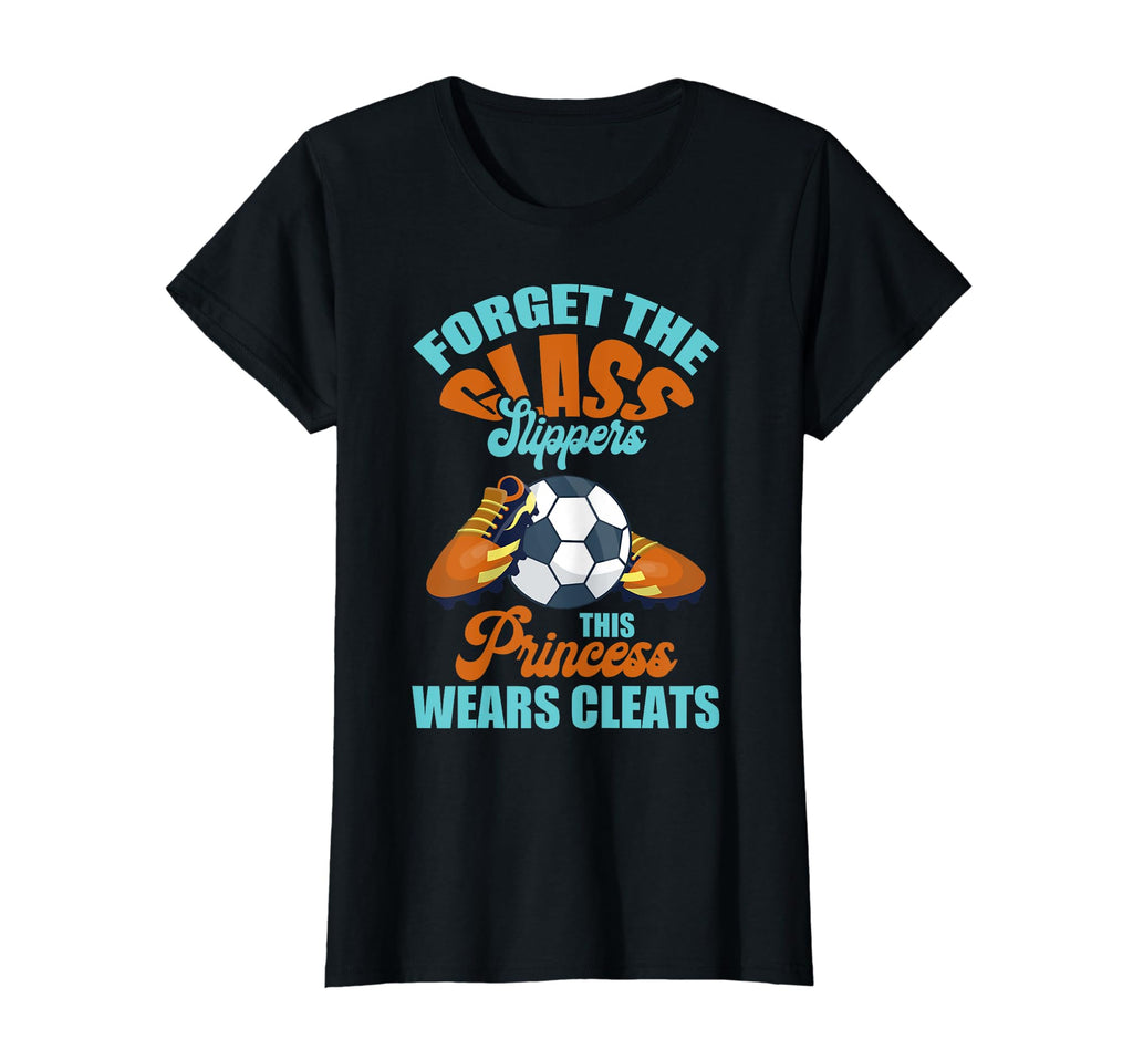Forget Glass Slippers This Princess Wears T-Shirt - Novelty Apparel Unisex - T-Shirt, Sweatshirt, Hoodie