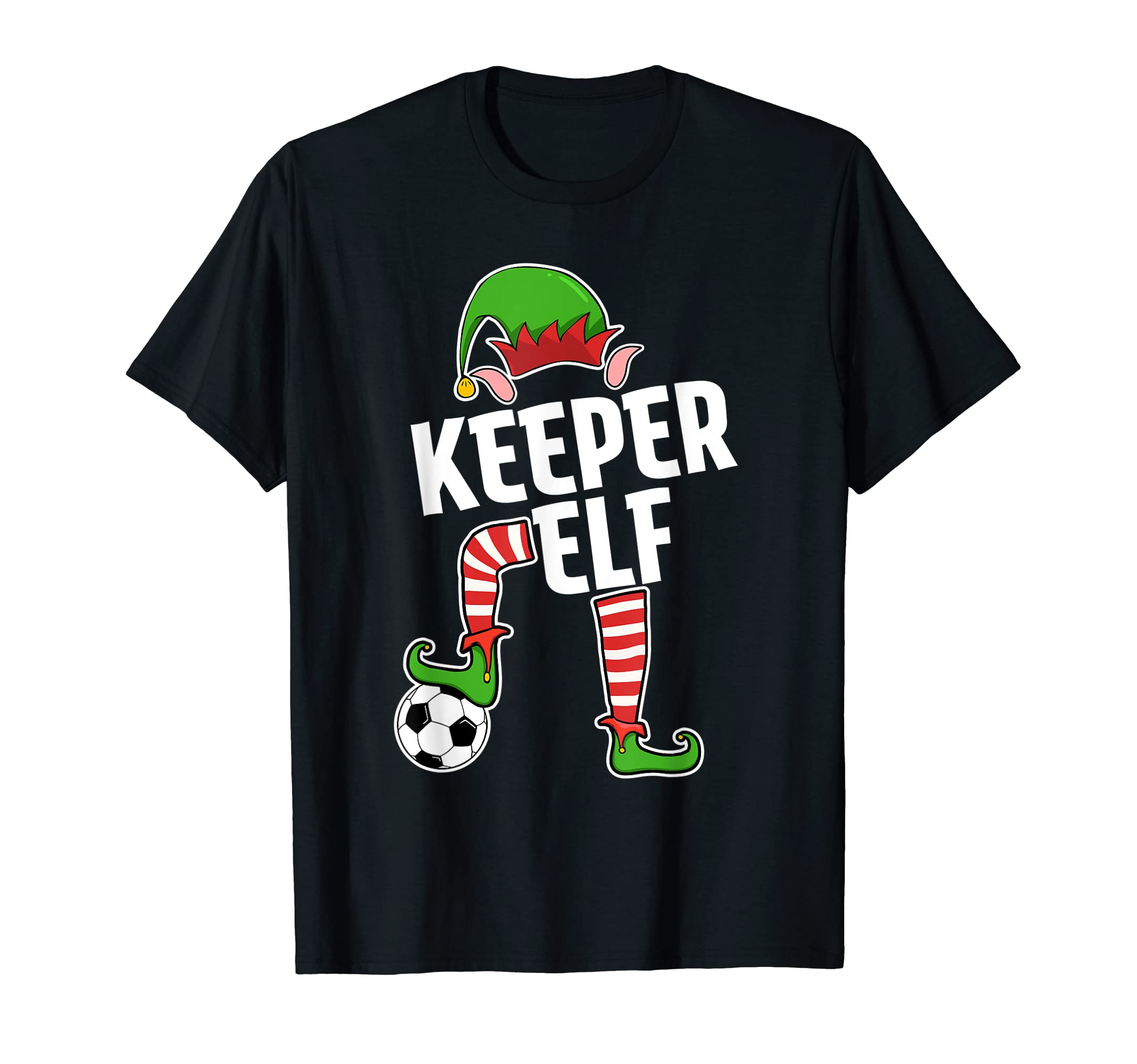 Soccer Elf Keeper Soccer Player Elf T-Shirt - Streetwear Style Unisex - T-Shirt, Sweatshirt, Hoodie