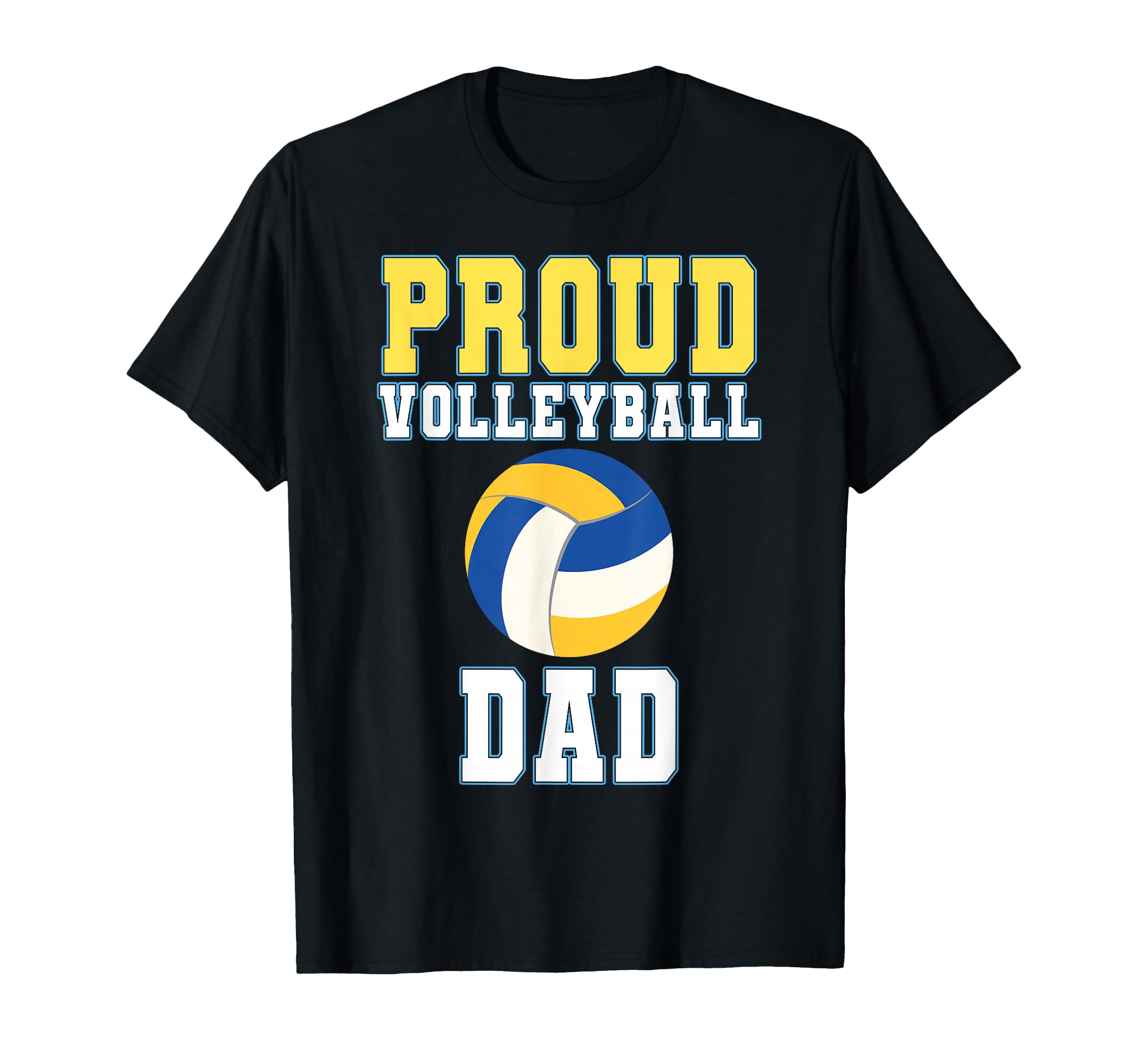 Proud Volleyball Dad Game Day Sports T-Shirt - Fun Novelty Design Unisex - T-Shirt, Sweatshirt, Hoodie