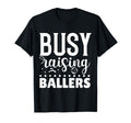 Busy Raising Ballers Volleyball T-Shirt - Fun Novelty Design for Adults - T-Shirt, Sweatshirt, Hoodie