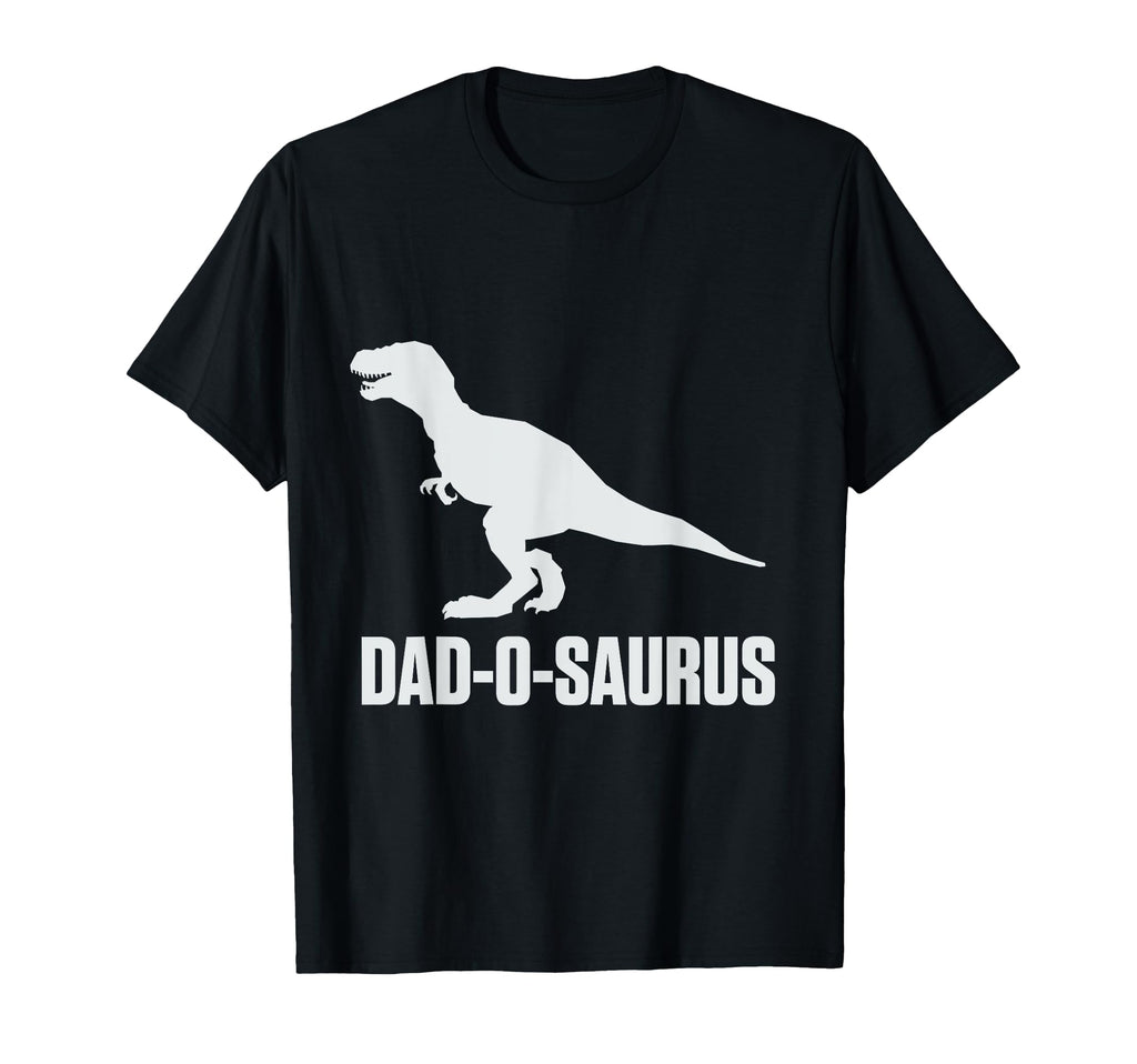 Dad O Saurus Dinosaur Birthday T-Shirt - Fun Novelty Design for Adults - T-Shirt, Sweatshirt, Hoodie