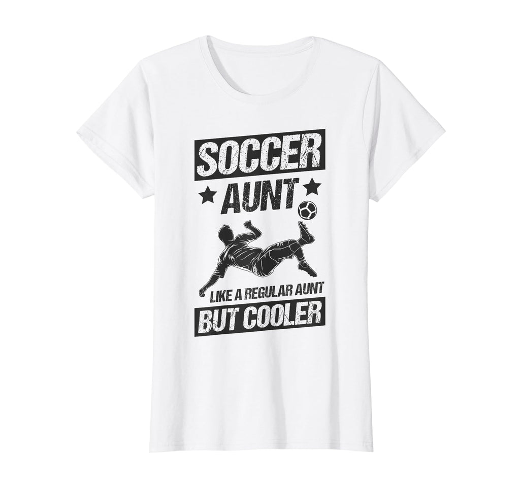 Soccer Aunt Like Regular Aunt But T-Shirt - Trendy Graphic for Adults - T-Shirt, Sweatshirt, Hoodie