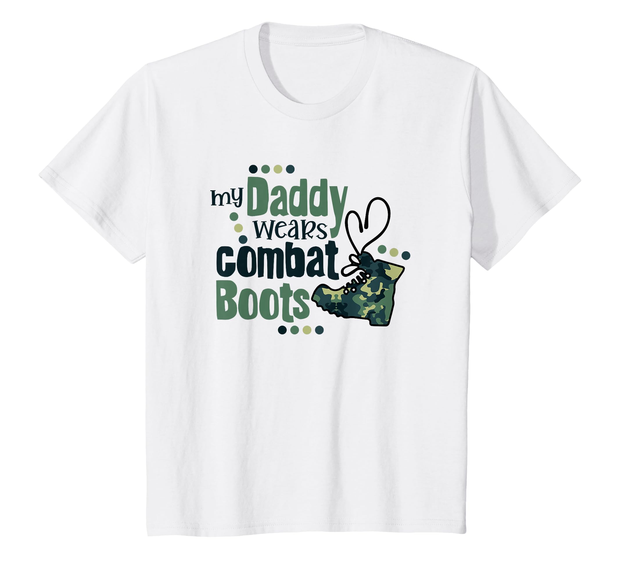 My Daddy Wears Combat Boots T-Shirt - Fun Novelty Design for Adults - T-Shirt, Sweatshirt, Hoodie
