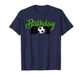 Birthday Soccer Football Celebration T-Shirt - Casual Everyday Wear Unisex - T-Shirt, Sweatshirt, Hoodie