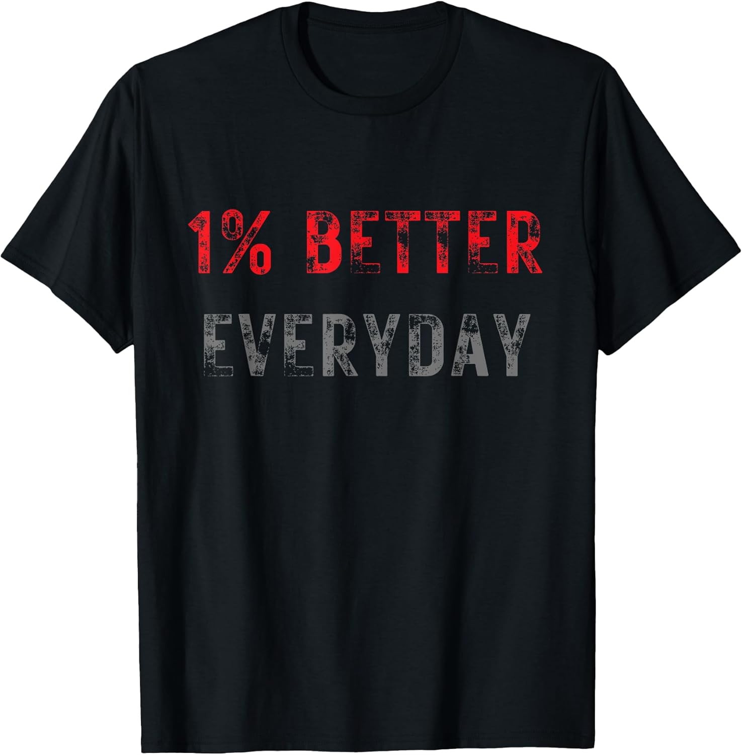 Motivation 1% Better Everyday - Adult & Kids T-Shirts, Sweatshirts & Hoodies apparel design preview 1