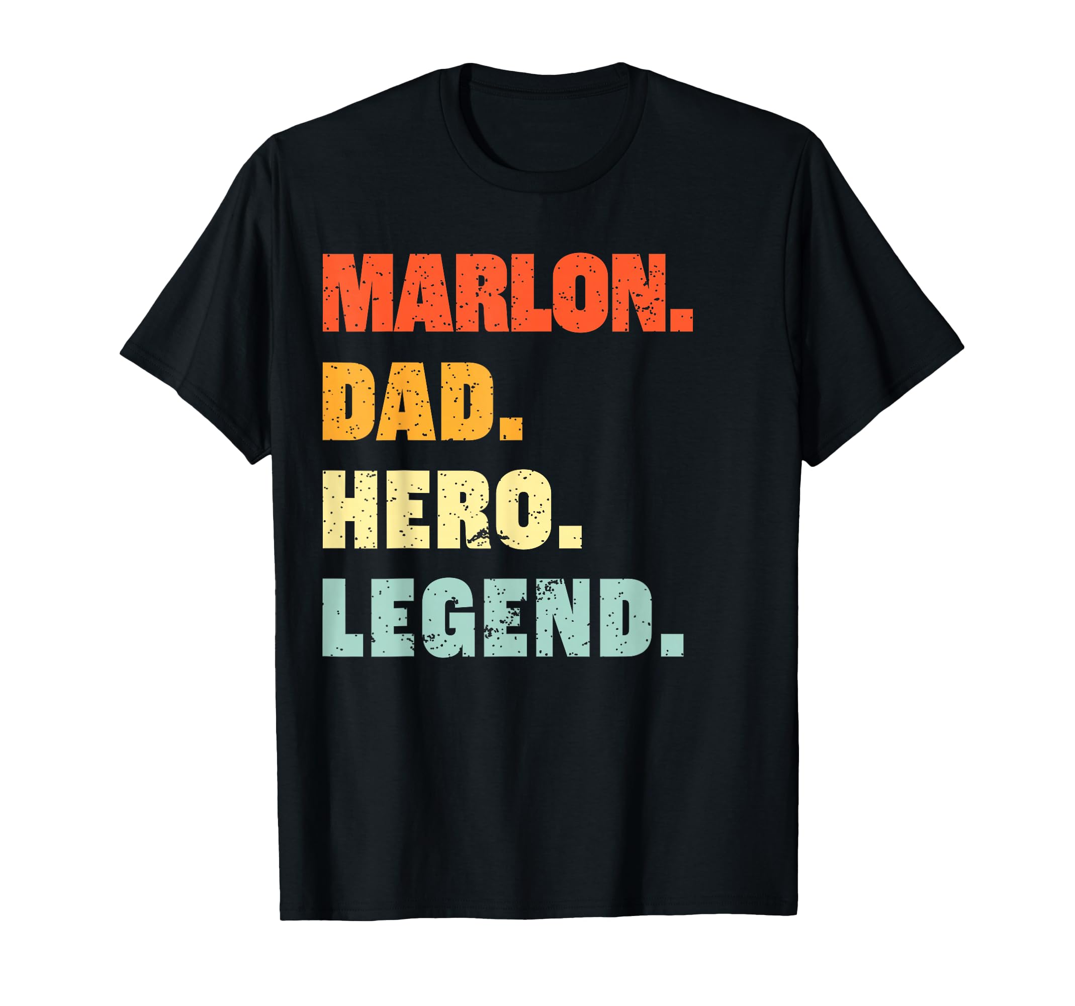 Marlon Dad Hero Legend Personalized T-Shirt - Aesthetic Graphic Men Women - T-Shirt, Sweatshirt, Hoodie