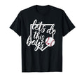 Baseball Mom Baseball Gift Lets T-Shirt - Casual Everyday Wear for Adults - T-Shirt, Sweatshirt, Hoodie