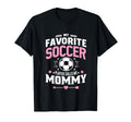 My Favorite Soccer Player Calls Me Mommy T-Shirt - Graphic Print Men Women - T-Shirt, Sweatshirt, Hoodie