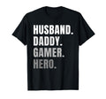 Funny Husband Dad Father Gamer T-Shirt - Casual Everyday Wear Men Women - T-Shirt, Sweatshirt, Hoodie