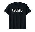 Third Time Abuelo Again 3Rd Power T-Shirt - Graphic Print Men Women - T-Shirt, Sweatshirt, Hoodie