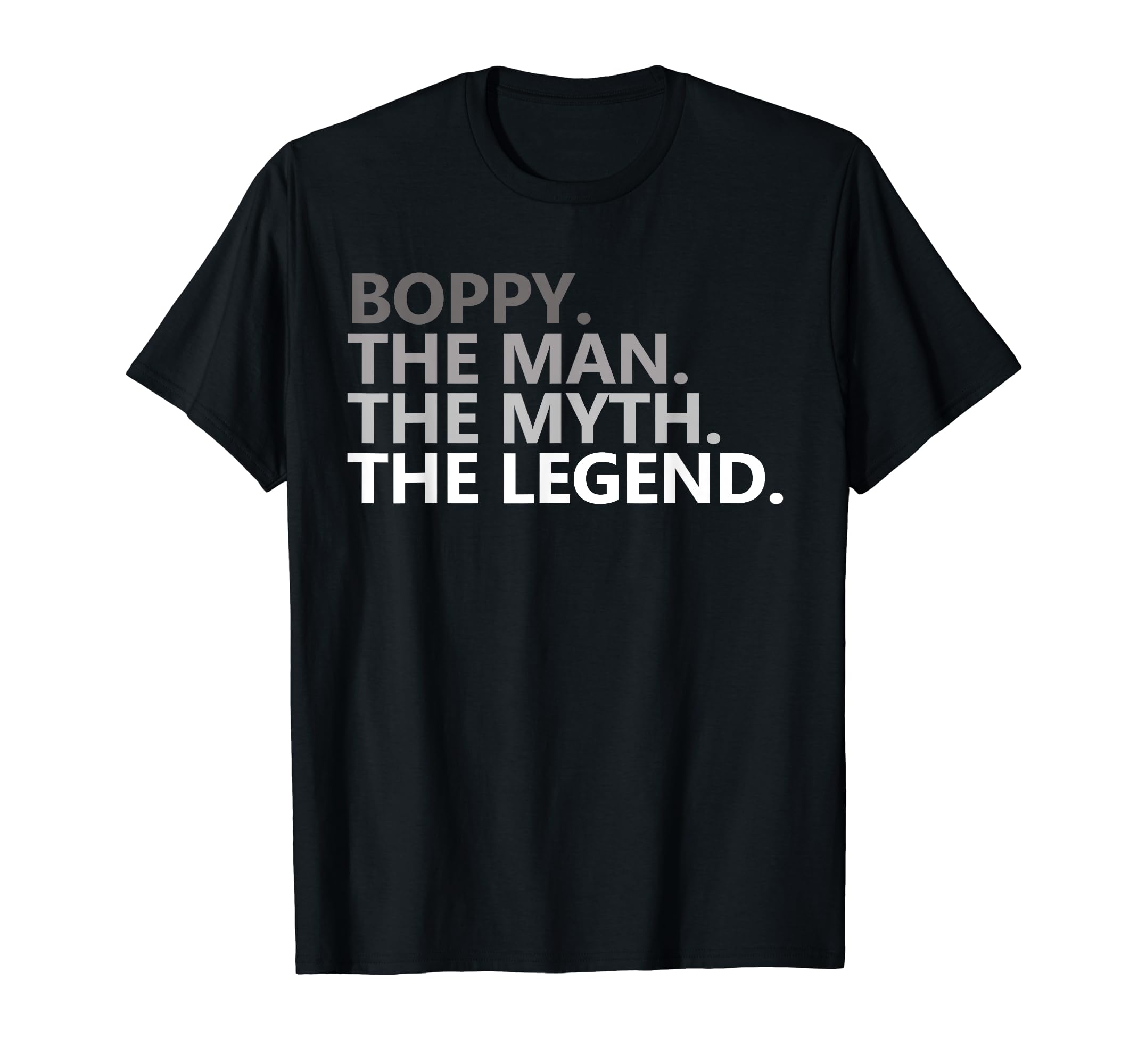 Boppy Myth Legend Funny Grandpa Fathers T-Shirt - Unique Graphic Men Women - T-Shirt, Sweatshirt, Hoodie