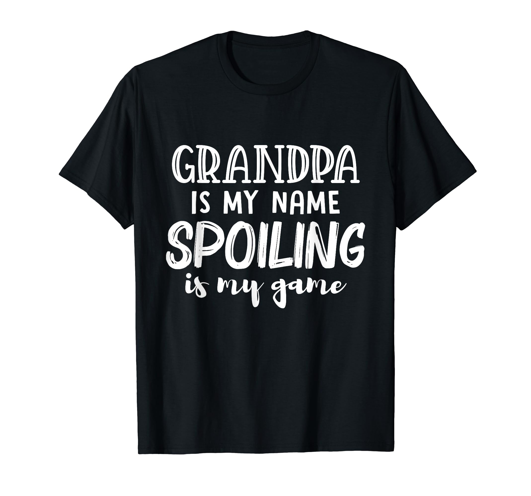 Grandpa Is My Name Spoiling Is My T-Shirt - Minimalist Print for Adults - T-Shirt, Sweatshirt, Hoodie