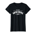 Tell Me Something Good T-Shirt - Novelty Apparel for Adults - T-Shirt, Sweatshirt, Hoodie