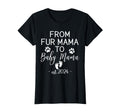 From Fur Mama To Mama Est 2024 Funny T-Shirt - Novelty Apparel for Adults - T-Shirt, Sweatshirt, Hoodie