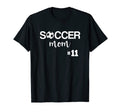 Soccer Mom Number 11 T-Shirt - Fun Novelty Design Unisex - T-Shirt, Sweatshirt, Hoodie