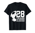 28 Years Being Awesome Soccer 28Th T-Shirt - Novelty Apparel for Adults - T-Shirt, Sweatshirt, Hoodie