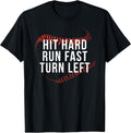 Hit Hard Run Fast Turn Left Funny Baseball Player Fan - Adult & Kids T-Shirts, Sweatshirts & Hoodies apparel design preview 1