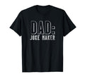 Mens Fathers Day Dad Joke Maker T-Shirt - Aesthetic Graphic Men Women - T-Shirt, Sweatshirt, Hoodie