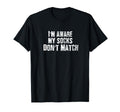 Mismatched Socks Socks Dont Match T-Shirt - Casual Everyday Wear for Adults - T-Shirt, Sweatshirt, Hoodie