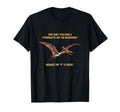 Funny Pterodactyl Dad Joke Dinosaur T-Shirt - Unique Graphic for Adults - T-Shirt, Sweatshirt, Hoodie
