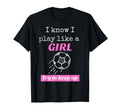 I Know I Play Like Try To Keep Up Soccer T-Shirt - Aesthetic Graphic Unisex - T-Shirt, Sweatshirt, Hoodie