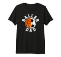 Mens Baller Dad Soccer Basketball Dad T-Shirt - Minimalist Print Men Women - T-Shirt, Sweatshirt, Hoodie