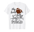 My Heart Is That Field Football Game T-Shirt - Streetwear Style for Adults - T-Shirt, Sweatshirt, Hoodie