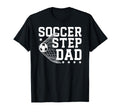Soccer Step Dad Soccer Player T-Shirt - Minimalist Print Men Women - T-Shirt, Sweatshirt, Hoodie