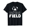 My Heart Is That Field Soccer Mom Soccer T-Shirt - Aesthetic Graphic Unisex - T-Shirt, Sweatshirt, Hoodie