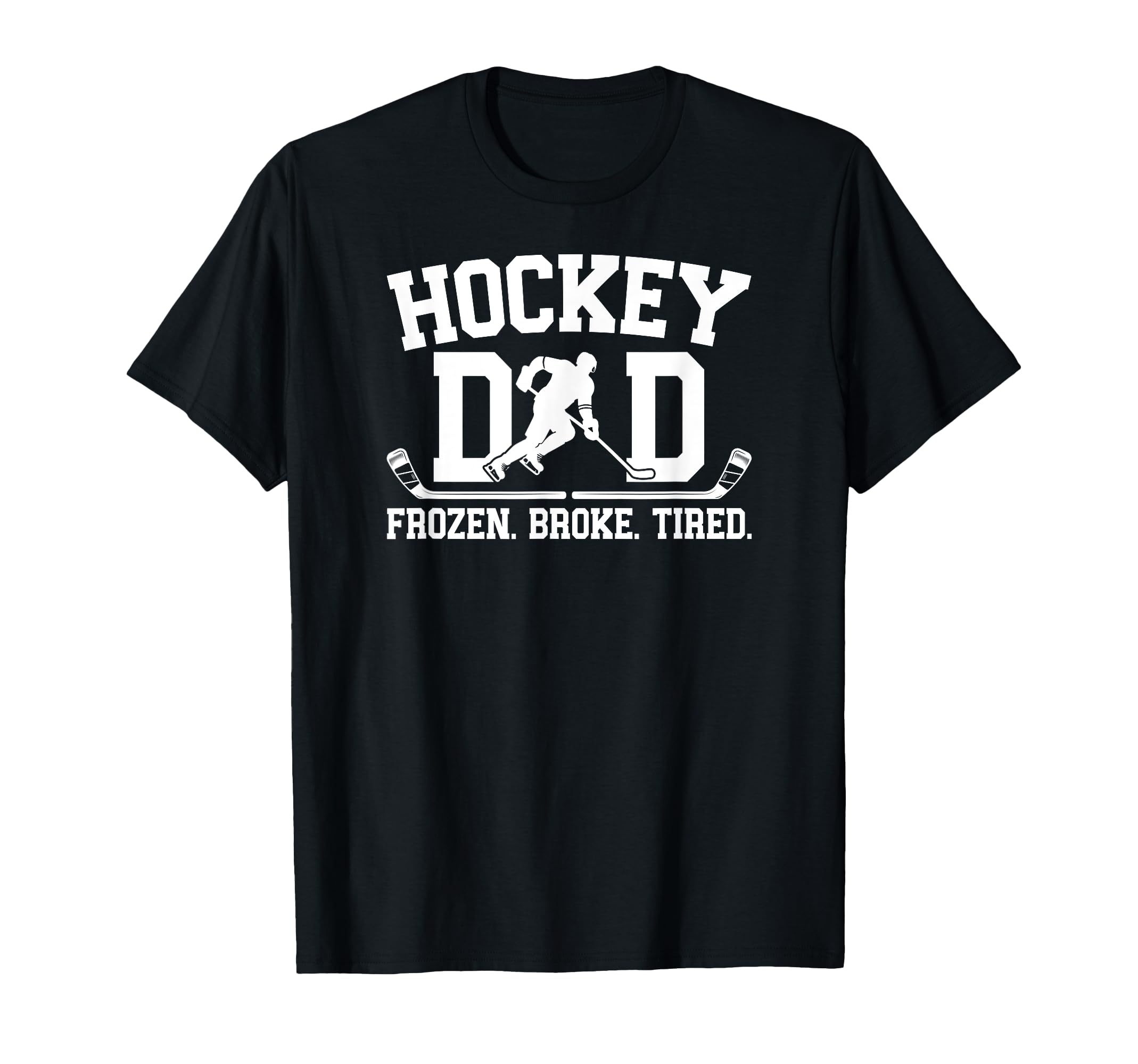 Hockey Dad Frozen Broke Ice Hockey Player T-Shirt - Graphic Print Unisex - T-Shirt, Sweatshirt, Hoodie
