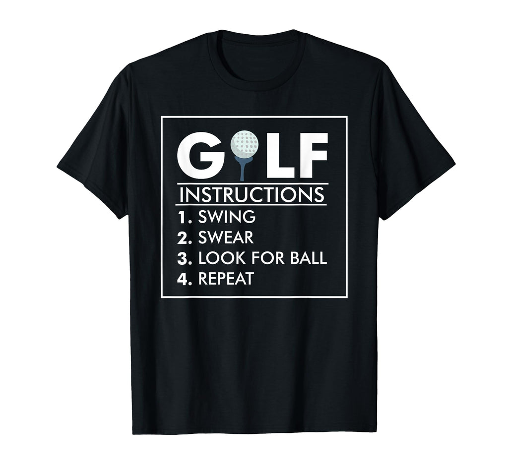 Golf Instructions Swing Swear Ball Repeat T-Shirt - Trendy Graphic Unisex - T-Shirt, Sweatshirt, Hoodie
