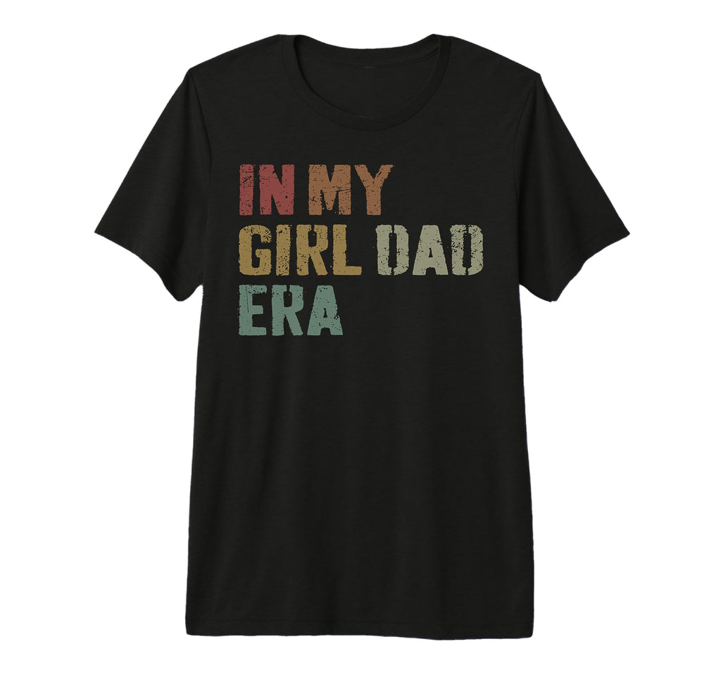 Funny My Dad Daughter Era T-Shirt - Casual Everyday Wear for Adults - T-Shirt, Sweatshirt, Hoodie