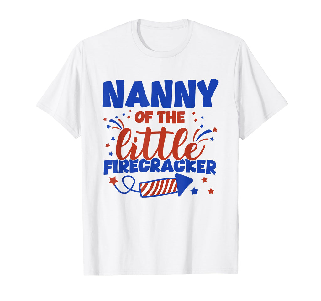Nanny Little Firecracker Fourth July T-Shirt - Novelty Apparel Men Women - T-Shirt, Sweatshirt, Hoodie