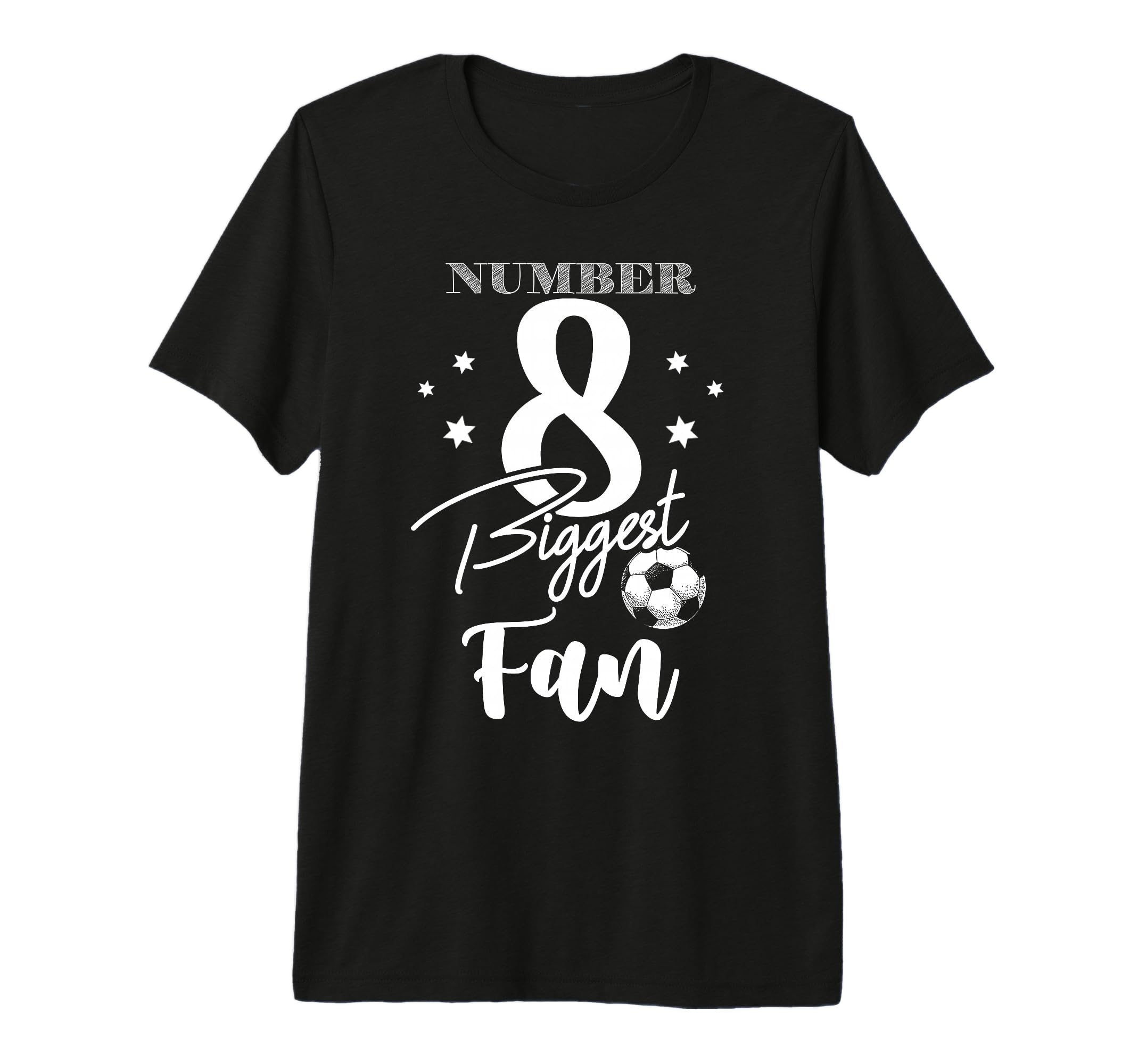 Number 8 Biggest Fan Soccer Player Family T-Shirt - Trendy Graphic Unisex - T-Shirt, Sweatshirt, Hoodie