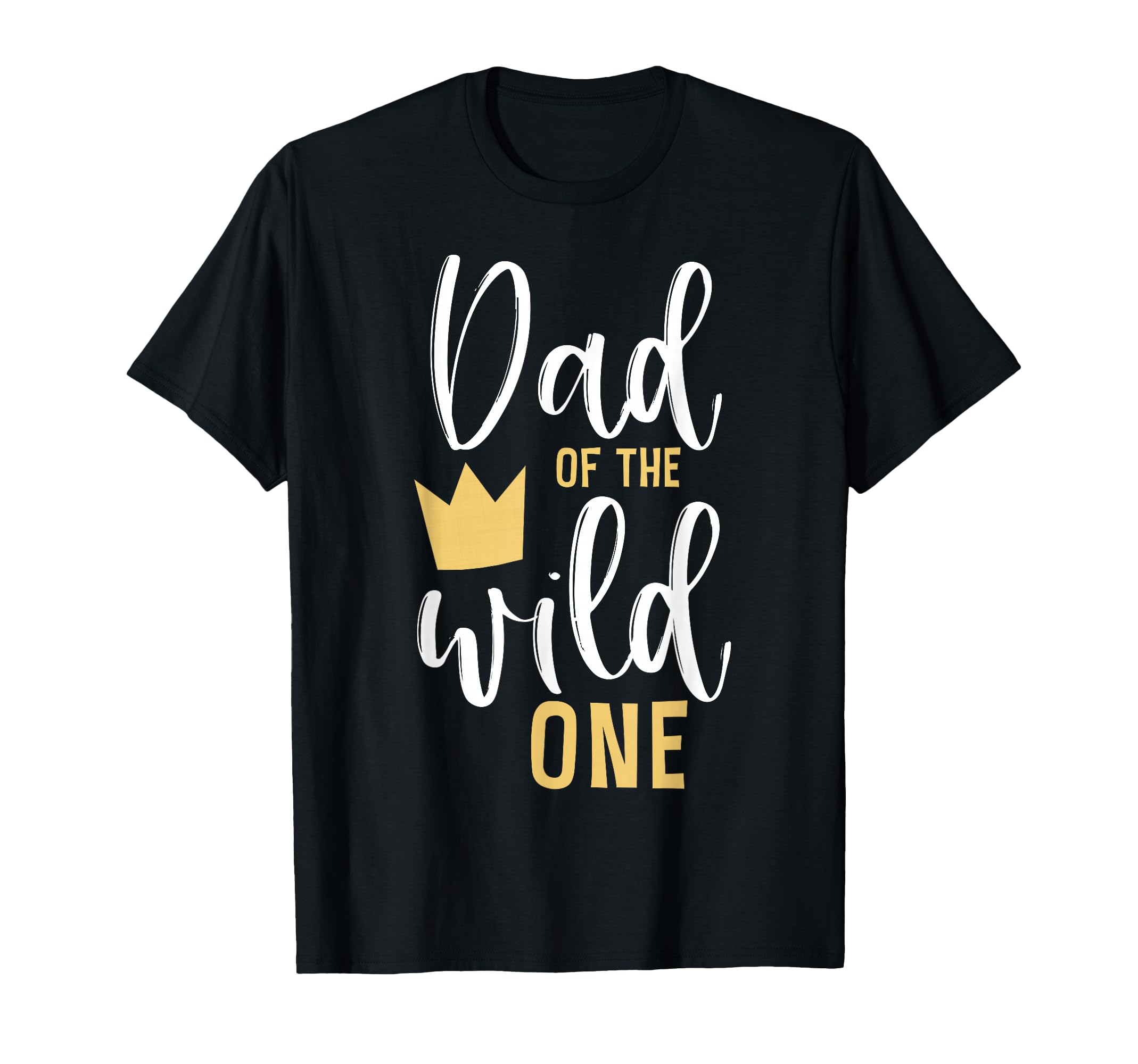 Dad Wild One 1St Birthday First Thing T-Shirt - Novelty Apparel Men Women - T-Shirt, Sweatshirt, Hoodie