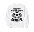 My Favorite Soccer Player Calls Me Sweatshirt - Fun Novelty Design Unisex - T-Shirt, Sweatshirt, Hoodie
