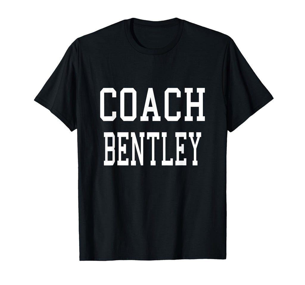 Coach Bentley Custom Football Soccer T-Shirt - Fun Novelty Design Unisex - T-Shirt, Sweatshirt, Hoodie