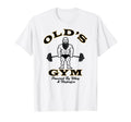 Olds Gym Logo Workout Dad Grandpa T-Shirt - Minimalist Print for Adults - T-Shirt, Sweatshirt, Hoodie