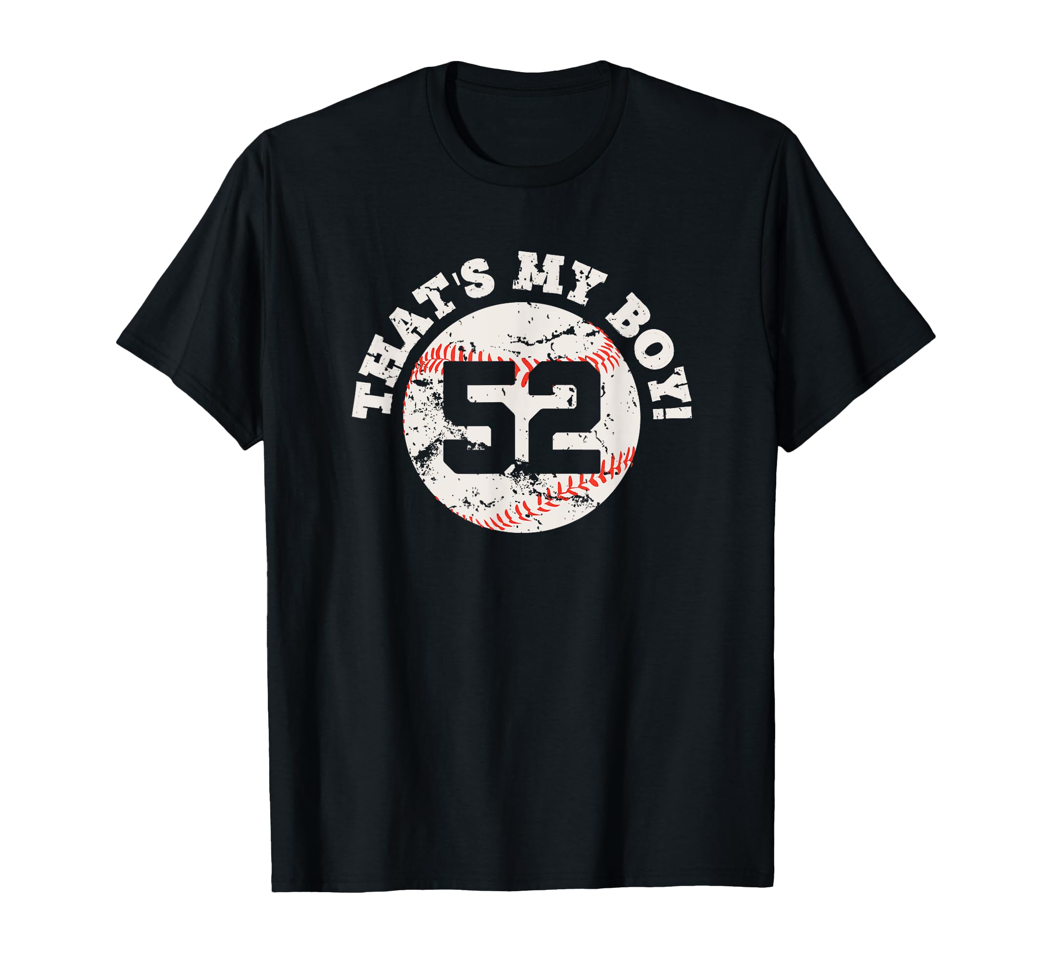 Thats My 52 Baseball Player Mom Or Dad T-Shirt - Unique Graphic for Adults - T-Shirt, Sweatshirt, Hoodie