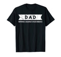 Funny Dad Husband Fathers Day Joke Dad T-Shirt - Streetwear Style Unisex - T-Shirt, Sweatshirt, Hoodie