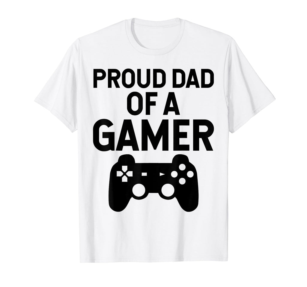 Proud Dad Gamer Funny Gaming Dad T-Shirt - Casual Everyday Wear for Adults - T-Shirt, Sweatshirt, Hoodie