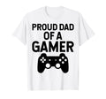 Proud Dad Gamer Funny Gaming Dad T-Shirt - Casual Everyday Wear for Adults - T-Shirt, Sweatshirt, Hoodie