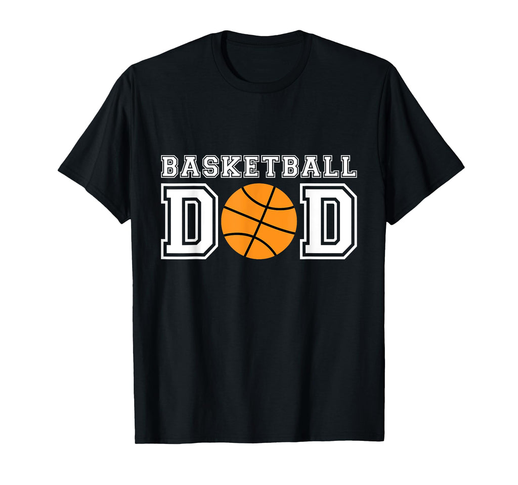 Basketball Dad Basketball Gift Father T-Shirt - Novelty Apparel Men Women - T-Shirt, Sweatshirt, Hoodie