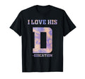 I Love His D Dedication I Love Her P T-Shirt - Novelty Apparel Unisex - T-Shirt, Sweatshirt, Hoodie