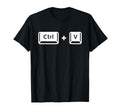Fathers Day Ctrl C Ctrl V Dad Matching T-Shirt - Graphic Print Men Women - T-Shirt, Sweatshirt, Hoodie