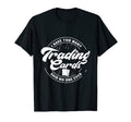 Trading Cards Collector Dad Card T-Shirt - Aesthetic Graphic Men Women - T-Shirt, Sweatshirt, Hoodie